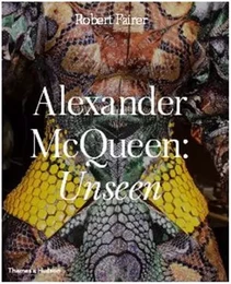 Alexander McQueen Unseen /anglais