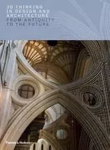 3D Thinking in Design and Architecture: From Antiquity to the Future /anglais -  BURROWS ROGER - THAMES HUDSON