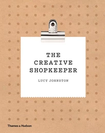 The Creative Shopkeeper /anglais