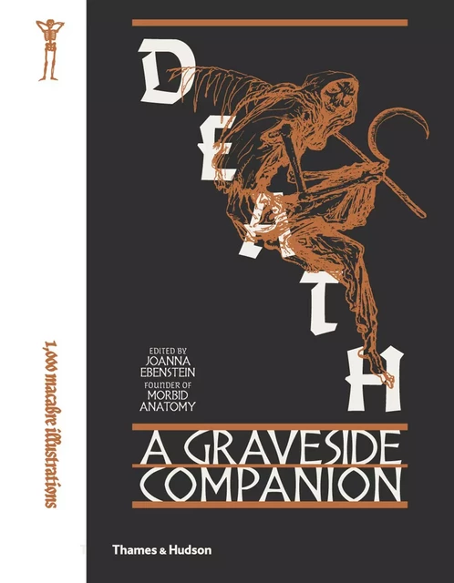 Death  A Graveside Companion /anglais -  ANATOMY MORBID - THAMES HUDSON