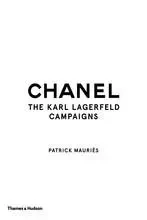 Chanel: The Karl Lagerfeld Campaigns /anglais -  MAURIES PATRICK - THAMES HUDSON