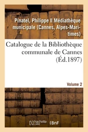 Catalogues des collections bibliographiques, scientifiques et artistiques de Cannes