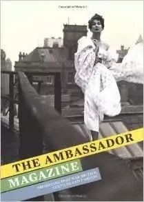 The Ambassador Magazine: Promoting Post-War British Textiles and Fashion /anglais -  BREWARD CHRISTOPHER - VICTORIA ALBERT