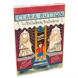 Clara Button And the Wedding Day Surprise (Hardback) /anglais