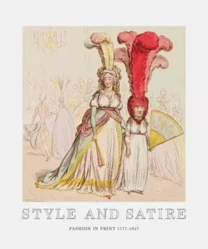 Style and Satire: Fashion in Print 1777-1927 /anglais -  FLOOD CATHERINE - VICTORIA ALBERT