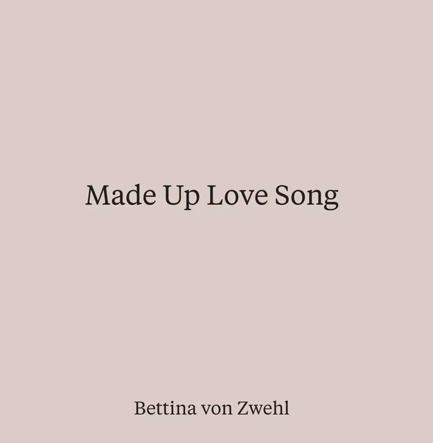 Bettina Von Zwehl Made up Love Song /anglais -  VON ZWEHL BETTINA - VICTORIA ALBERT