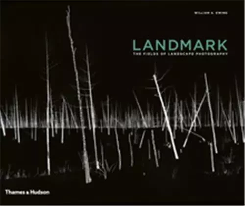 Landmark The Fields of Landscape Photography /anglais -  EWING BILL - THAMES HUDSON