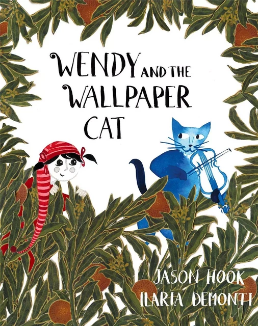 Wendy and the Wallpaper Cat /anglais -  HOOK JASON - VICTORIA ALBERT