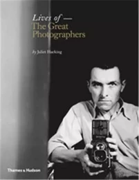 Lives of the Great Photographers /anglais