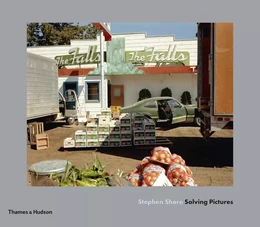 Stephen Shore Solving Pictures /anglais