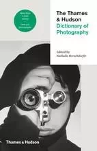 The Thames & Hudson Dictionary of Photography (Paperback) /anglais