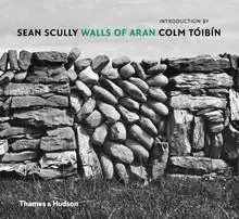 Sean Scully Walls of Aran (Compact ed) /anglais -  TOIBIN COLM - THAMES HUDSON