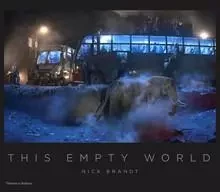 Nick Brandt: This Empty World /anglais -  BRANDT NICK - THAMES HUDSON