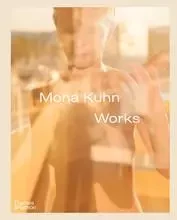 Mona Kuhn Works /anglais