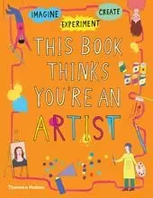 This Book Thinks You're an Artist /anglais -  RUSSELL HARRIET - THAMES HUDSON