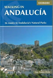 WALKING IN ANDALUCIA36 ROUTES IN ANDALUCIA'S NATUR