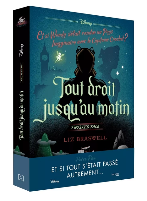 Twisted tale Disney Tout droit jusqu'au matin - Liz Braswell - HACHETTE HEROES