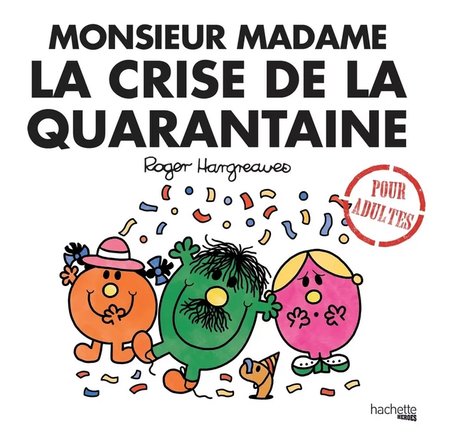 Monsieur Madame la crise de la quarantaine - Roger Hargreaves - HACHETTE HEROES