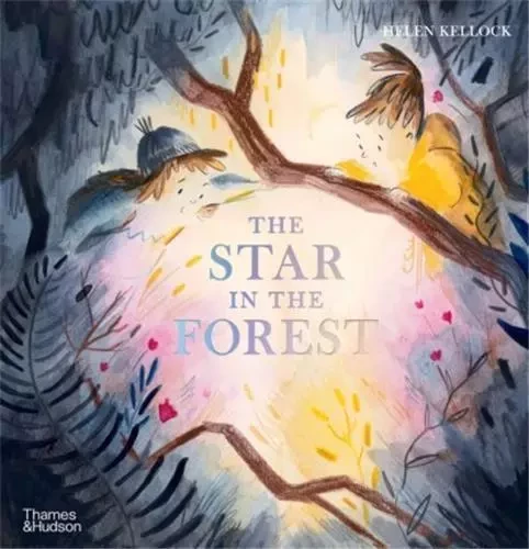 The Star in the Forest /anglais -  KELLOCK HELEN - THAMES HUDSON