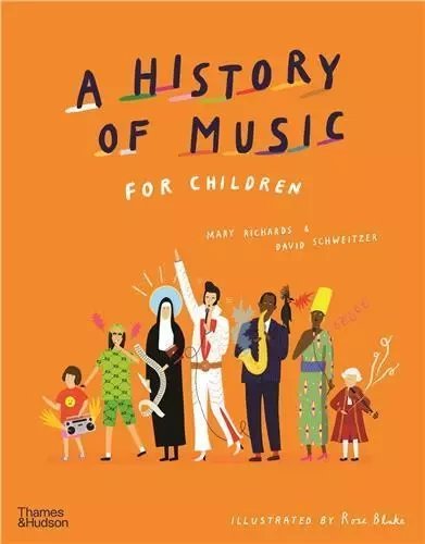 A History of Music for Children /anglais -  RICHARDS MARY - THAMES HUDSON