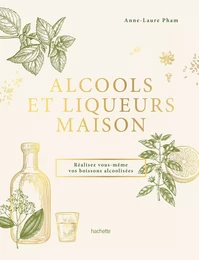 Alcools et liqueurs maison