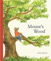 Mouse's Wood A Year in Nature /anglais