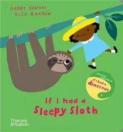 If I had a Sleepy Sloth (Board Book) /anglais