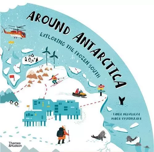 Around Antarctica /anglais -  MEDVEDEVA TANIA/VYSH - THAMES HUDSON