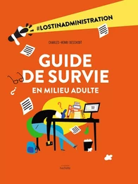 Guide de survie en milieu adulte