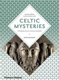 Celtic Mysteries (Art and Imagination) /anglais