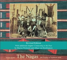 The Nagas (2nd ed) /anglais