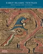 Early Islamic Textiles from Along the Silk Road (Paperback) /anglais