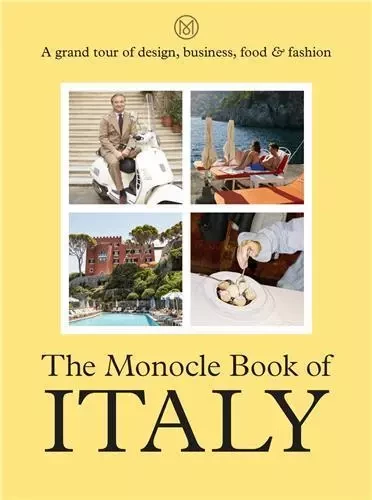 The Monocle Book of Italy /anglais -  - THAMES HUDSON