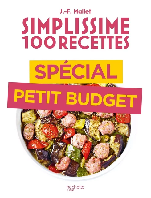 Simplissime Recettes spécial petit budget - Jean-François Mallet - HACHETTE PRAT