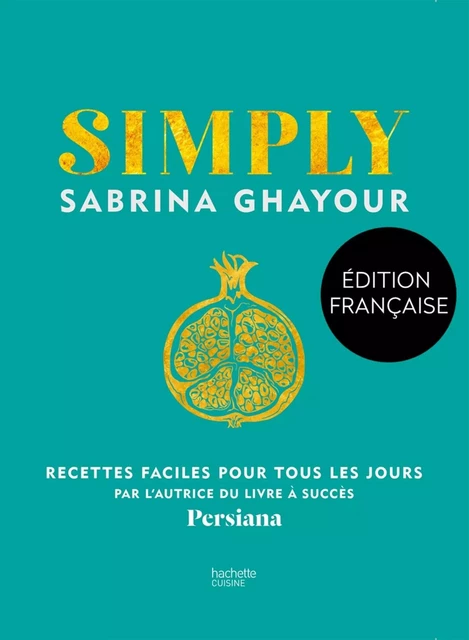 Simply - Sabrina Ghayour - HACHETTE PRAT