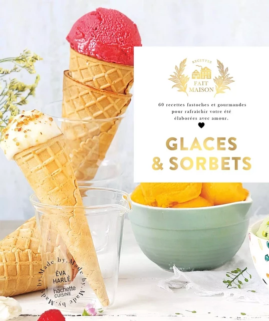 Glaces et Sorbets - Eva Harlé - HACHETTE PRAT