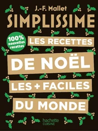 Simplissime - Les recettes de Noël les plus faciles du monde