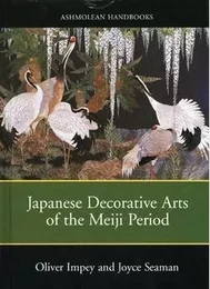 Japanese Decorative Arts of the Meji Period /anglais