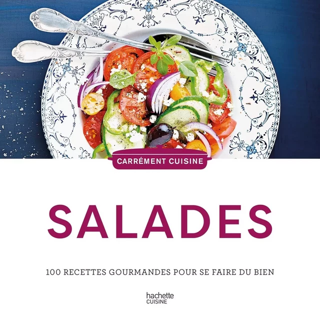 100 recettes de salades -  Collectif - HACHETTE PRAT