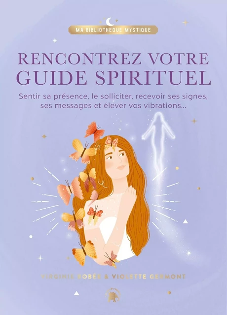 Rencontrez votre guide spirituel - Virginie Bobée, Violette Germont - LOTUS ELEPHANT