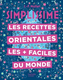 Les recettes orientales les + faciles du monde