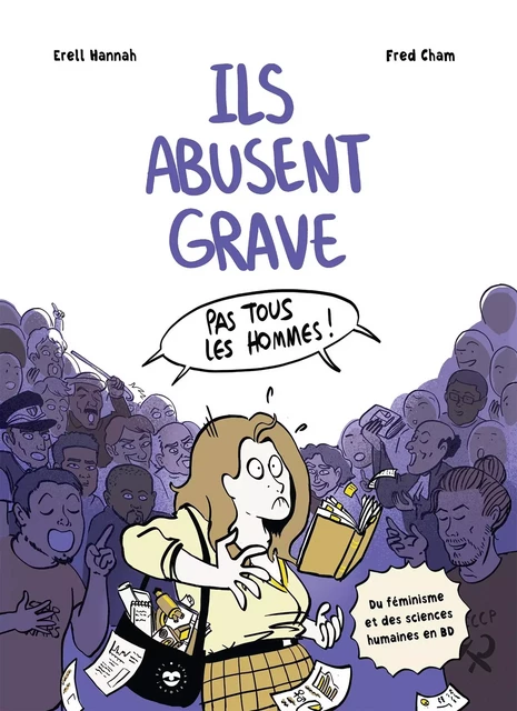 Ils abusent grave - Erell Hannah - HACHETTE PRAT