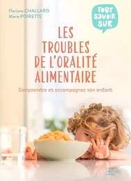 Les troubles de l'oralité alimentaire