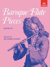 RICHARD JONES : BAROQUE FLUTE PIECES, BOOK III  - FLUTE TRAVERSIERE -  RECUEIL