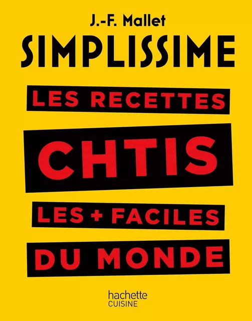 Les recettes cht'is les + faciles du monde - Jean-François Mallet - HACHETTE PRAT