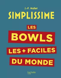 Simplissime : Les bowls les + faciles du monde