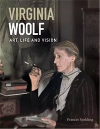 Virginia Woolf Art Life and Vision /anglais