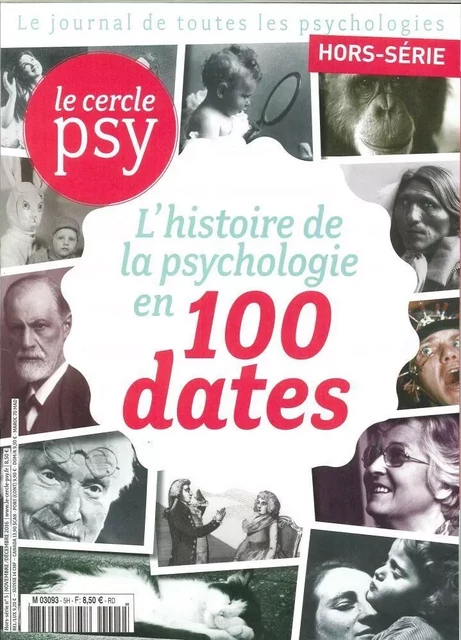 Le Cercle Psy Hs N°5 L Histoire De La Psychologie En 100 Dates -  Collectif - SCIENC HUMAINES