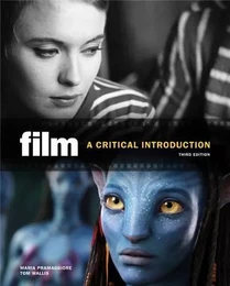 Film A Critical Introduction (3rth ed.) /anglais