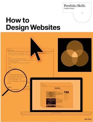 How to Design Websites /anglais -  PIPES ALAN - LAURENCE KING